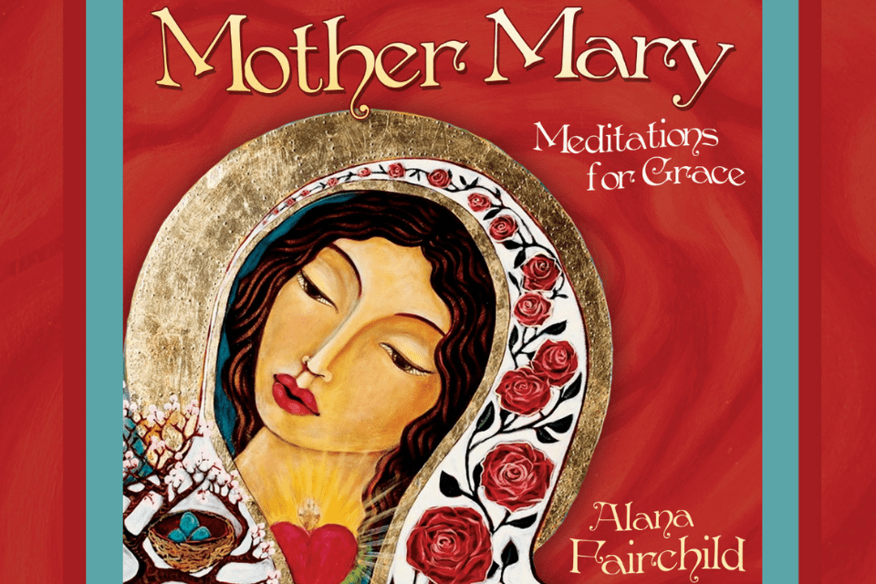 Mother Mary Meditations for Grace