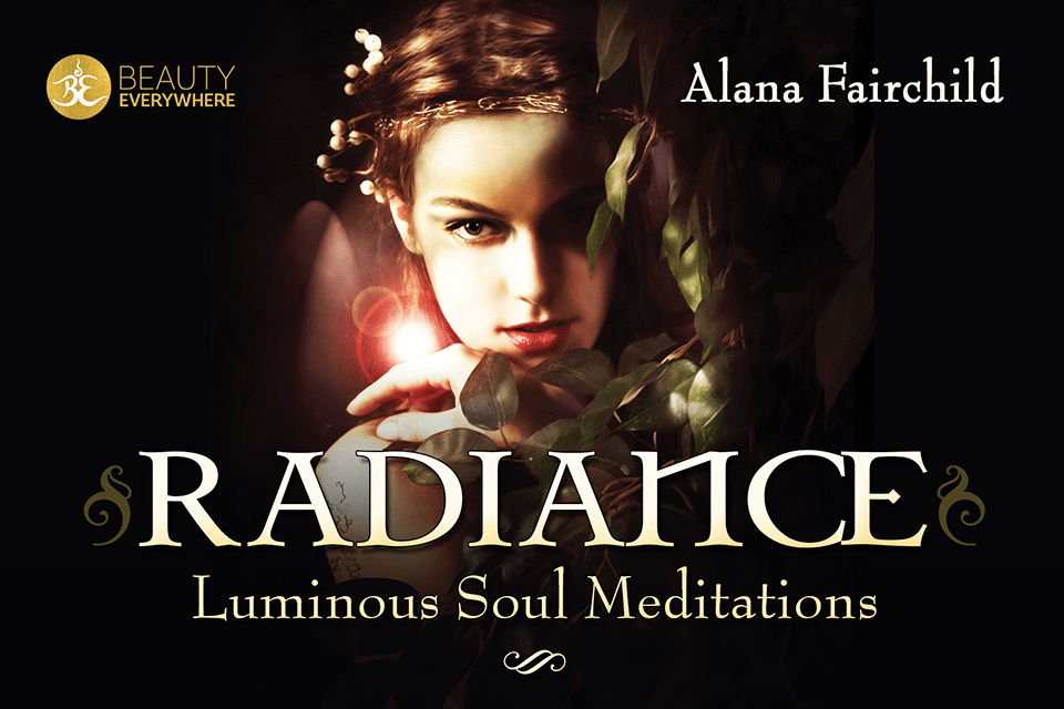 Radiance Luminous Soul Meditations