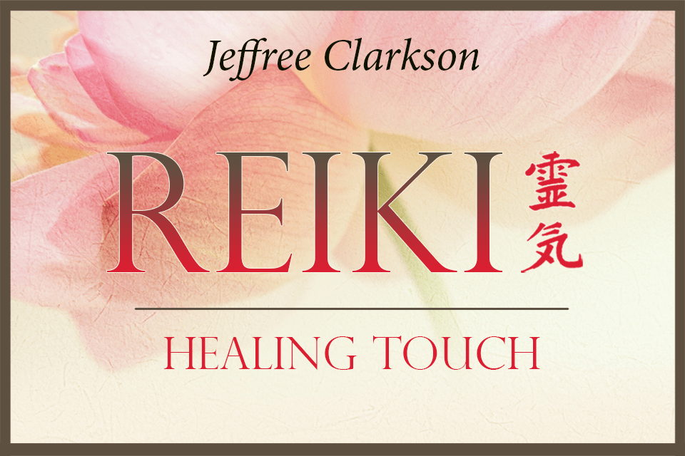 Reiki: Healing Touch