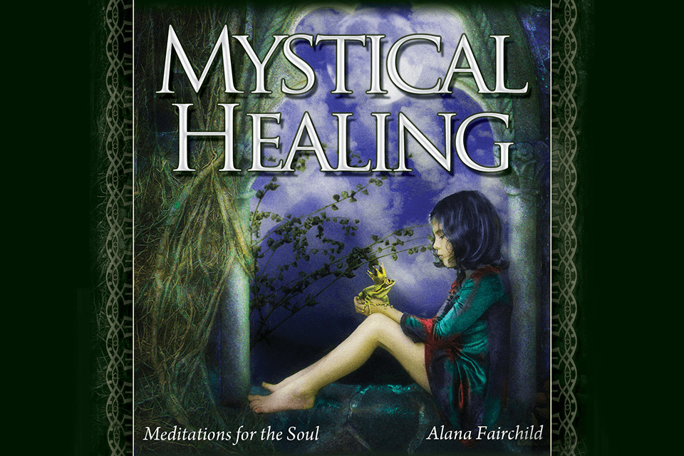 Mystical Healing Meditations for the Soul